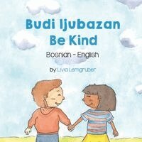 Livia Lemgruber - Be Kind (Bosnian-English), Häftad