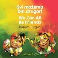 Michelle Griffis - We Can All Be Friends (Bosnian-English), Häftad