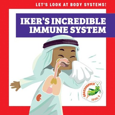 bokomslag Schuh, M: Iker's Incredible Immune System