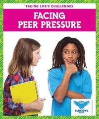 bokomslag Facing Peer Pressure