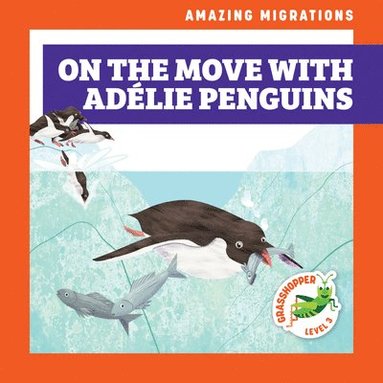 bokomslag On the Move with Adélie Penguins