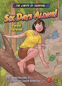 bokomslag Six Days Alone!: Forest Survivor