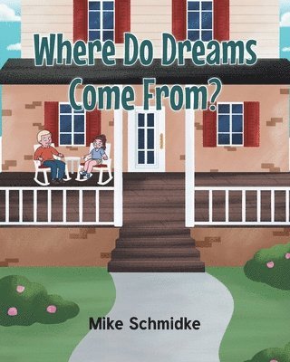 Where Do Dreams Come From? 1