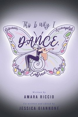 Amara Riccio, Jessica Giannone - This Is Why I D.A.N.C.E., Häftad