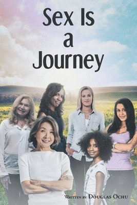 Sex is a Journey 1