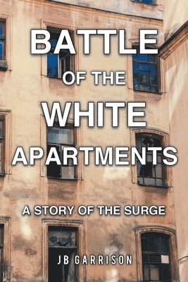 bokomslag Battle of the White Apartments