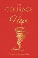 bokomslag The Courage To Hope