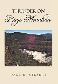 bokomslag Thunder on Bays Mountain