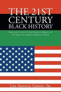 bokomslag 21st Century Black History
