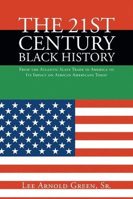 bokomslag The 21st Century Black History