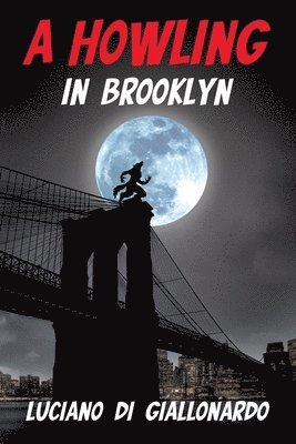 bokomslag A Howling in Brooklyn