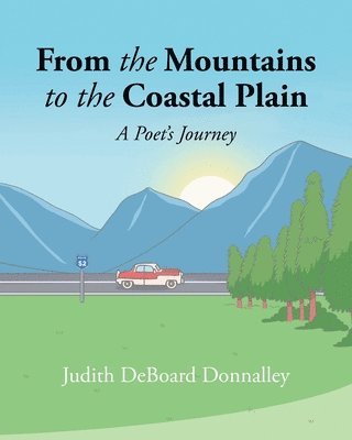 From the Mountains to the Coastal Plain 1