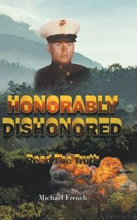bokomslag Honorably Dishonored