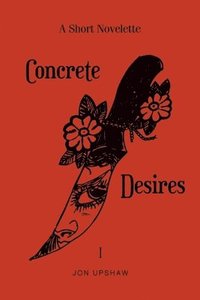 bokomslag Concrete Desires