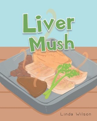 Liver Mush 1