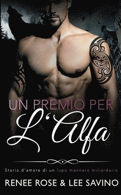 Renee Rose, Lee Savino - Premio Per L'Alfa, Häftad