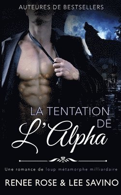 Renee Rose, Lee Savino - Tentation de l'Alpha, Häftad