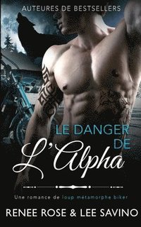 bokomslag Le Danger de l'Alpha