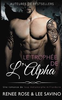 bokomslag Le Trophe de l'Alpha