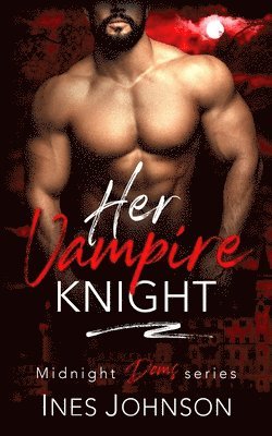 Her Vampire Knight 1
