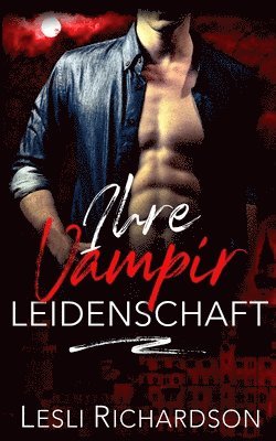 Lesli Richardson - Ihre Vampir Leidenschaft, Häftad