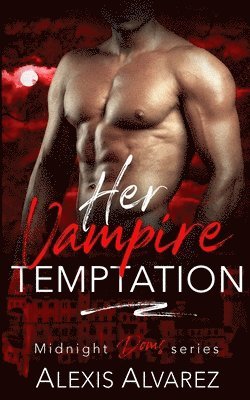 Alexis Alvarez - Her Vampire Temptation, Häftad