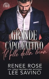 bokomslag Grande capo cattivo - Il folle della luna