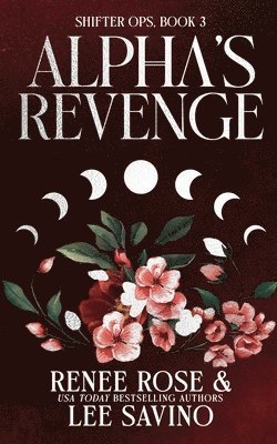 Renee Rose, Lee Savino - Alpha's Revenge, Häftad