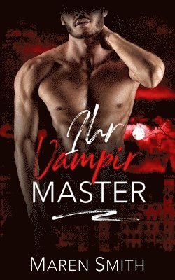 Ihr Vampir Master 1