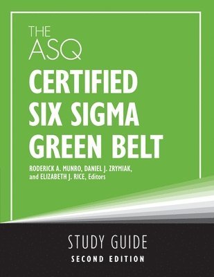 bokomslag ASQ Certified Six Sigma Green Belt Study Guide