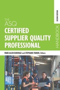 bokomslag The ASQ Certified Supplier Quality Professional Handbook