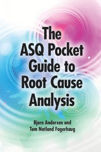 bokomslag ASQ Pocket Guide to Root Cause Analysis