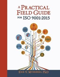 bokomslag A Practical Field Guide for ISO 9001