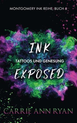 Carrie Ann Ryan - Ink Exposed - Tattoos und Genesung, Häftad. Tillgänglighet: Lägg i varukorg