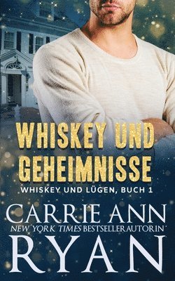 Carrie Ann Ryan - Whiskey und Geheimnisse, Häftad