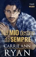 Carrie Ann Ryan - Nel mio destino da sempre, Häftad