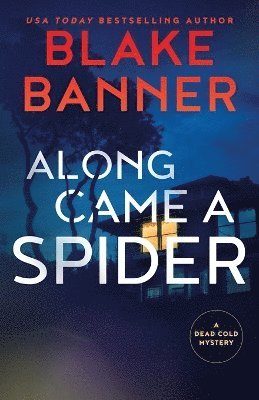 Blake Banner - Along Came A Spider, Häftad