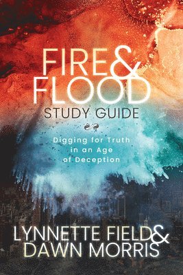 Lynnette Field, Dawn Morris - Fire & Flood Study Guide, Häftad