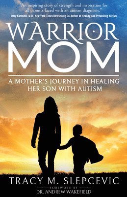 Tracy M. Slepcevic - Warrior Mom, Häftad