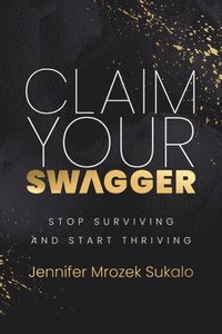 bokomslag Claim Your SWAGGER