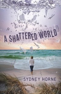 bokomslag A Shattered World