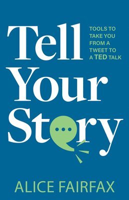 Alice Fairfax - Tell Your Story, Häftad