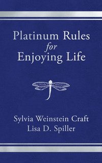 bokomslag Platinum Rules for Enjoying Life