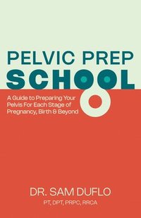bokomslag Pelvic Prep School