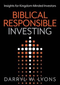 bokomslag Biblical Responsible Investing