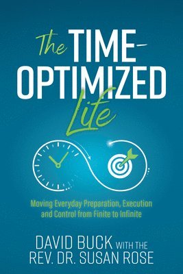 bokomslag The Time-Optimized Life