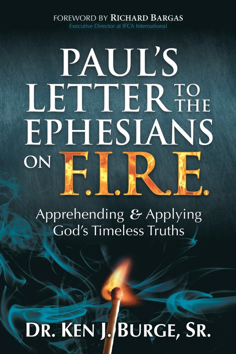 Pauls Letter to the Ephesians on F.I.R.E. 1