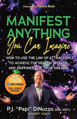 Manifest Anything You Can Imagine 1