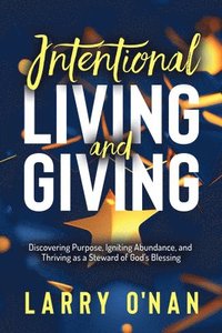 bokomslag Intentional Living and Giving