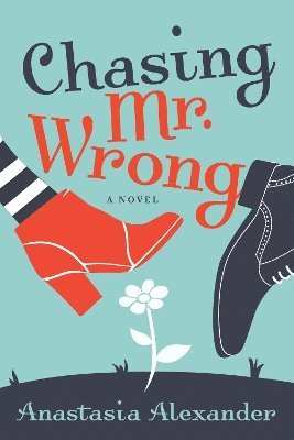 Chasing Mr. Wrong 1